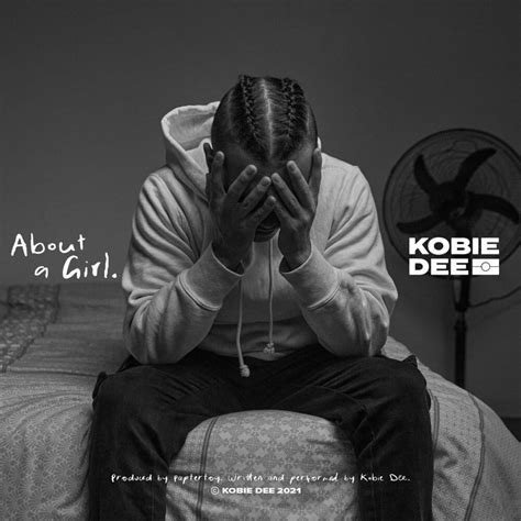 about a girl lyrics|about a girl lyrics kobie dee.